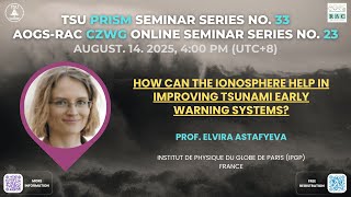 How can the ionosphere help in improving tsunami early warning systems