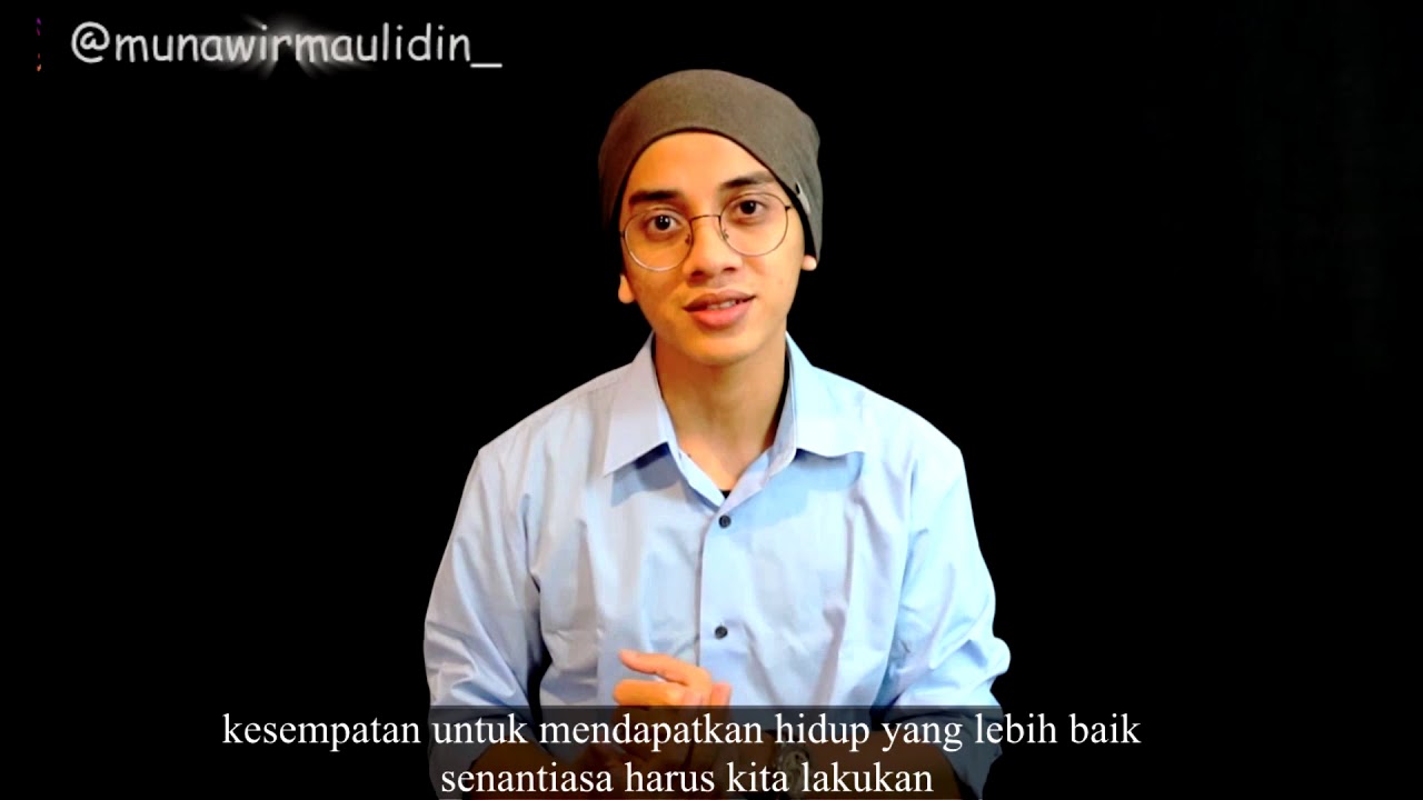 KESEMPATAN MEMPERBAIKI DIRI | MUNAWIR MAULIDIN