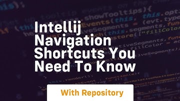 intellij navigation shortcuts you need to know