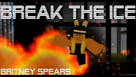 BREAK THE ICE - Britney Spears| Animated Roblox Music Video