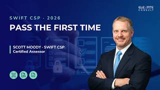 SWIFT CSP Assessment 2026: How to Pass Your Independent Assessment