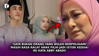 'SAYA BUKAN Orang Yang Boleh Berpoligami' Masih Ralat Anak Jadi Isteri Kedua! Ini Kata Abby Abadi!