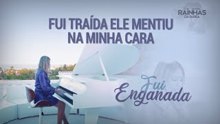 FUI ENGANADA - Rainhas da Farra [ Clipe Oficial ] chords