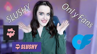 SLUSHY VS ONLY FANS: Why Slushy is Better For New Creators And Why I Prefer to Be On Slushy