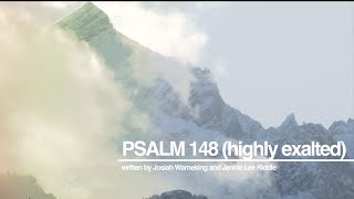 Psalm 148 (Highly Exalted) Official Lyric Video chords