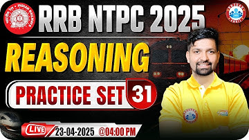RRB NTPC Reasoning Classes 2025 | RRB NTPC Reasoning Practice Set #31 | Reasoning by Sandeep Sir