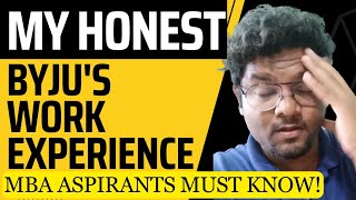 My Honest BYJU's experience.As it is! Revealed. MBA aspirants need to hear this... by Akhil Damodare -All Sorted 1,493 views 7 months ago 15 minutes