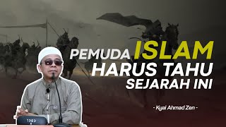 PARA PEMUDA DALAM KEBANGKITAN ISLAM - Kyai Ahmad Zen