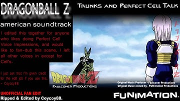 Trunks & Perfect Cell Talk - [Fan Dub Edition]