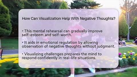 How Can Visualization Help With Negative Thoughts? - Inside Body Image