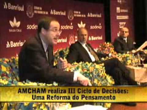 AMCHAM realiza III Ciclo de Decises: Uma Reforma d...