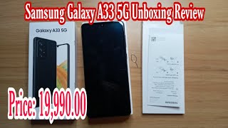 SAMSUNG GALAXY A33 5G UNBOXING REVIEW