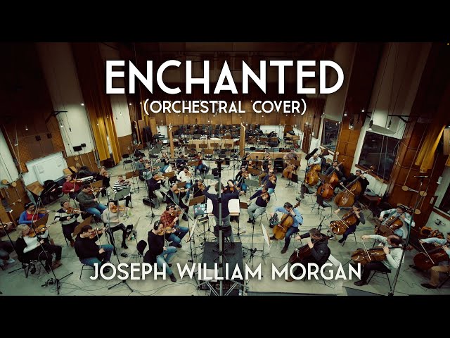 Enchanted - Orchestral Cover by Joseph William Morgan (Official Video) class=