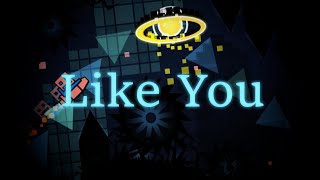 [1.9 GDPS Unrated Demon] Like You By: TeeCee [300fps]