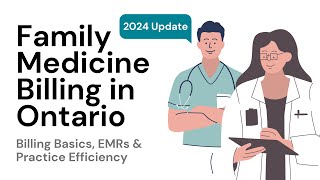 Intro to Family Medicine Billing in Ontario Part 1 (2024 Update)