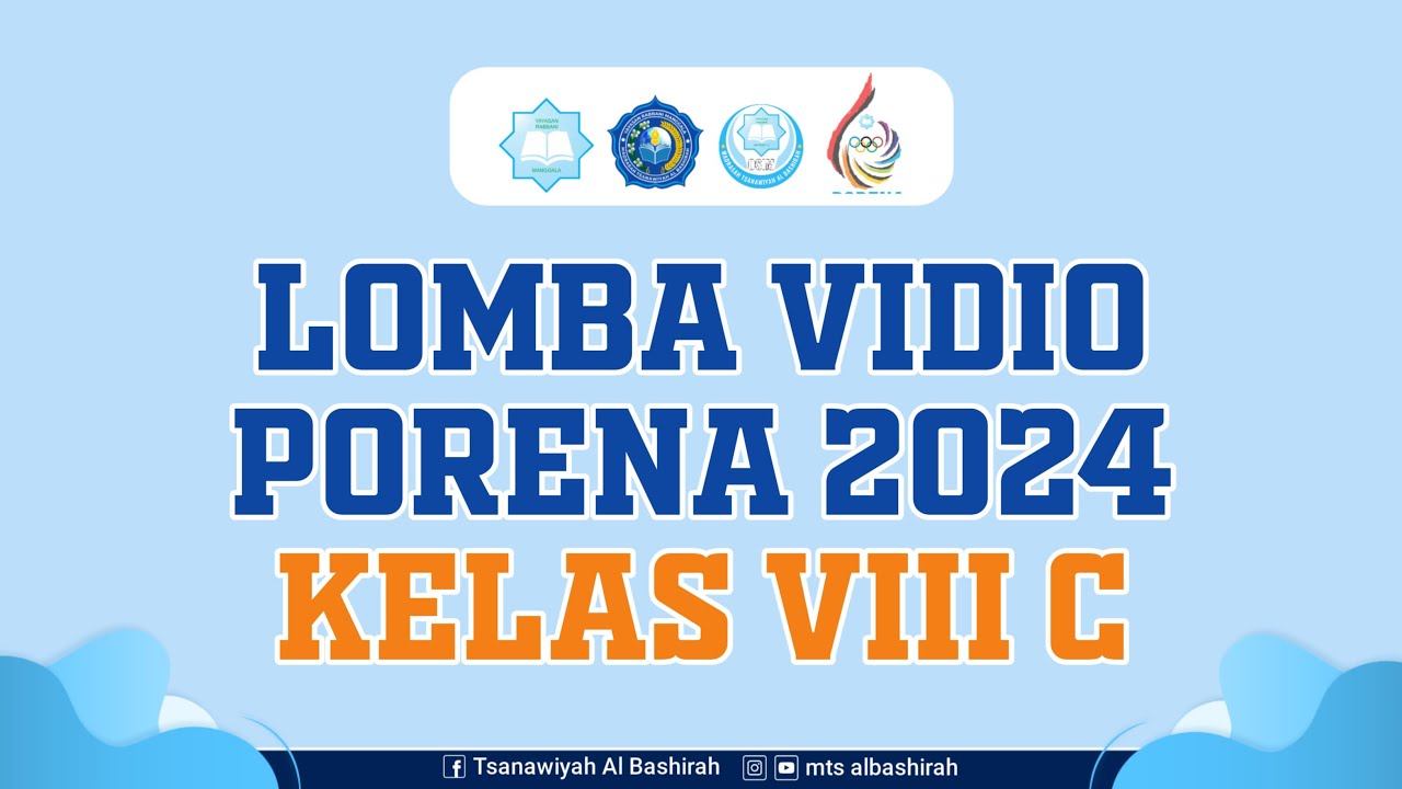 Lomba Vidio PORENA MTs AL BASHIRAH 2024
