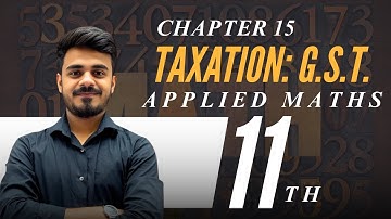 GST Made Easy 🤩 | Taxation | Ex 15.1 | Class 11 Applied Maths | CBSE 2025-26