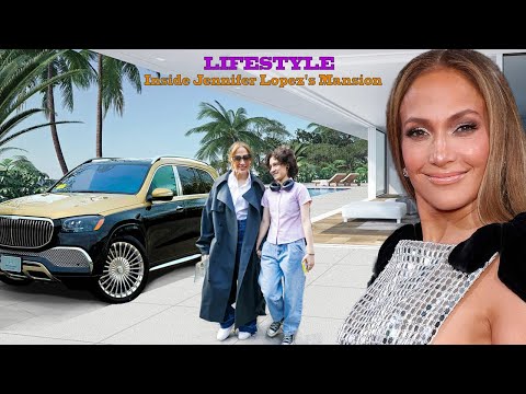 Jennifer Lopez Lifestyle 2024 | Husband, 2 Children, Net Worth, Fortune, Car Collection, Mansion...