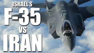 Israel's F-35 vs Iran
