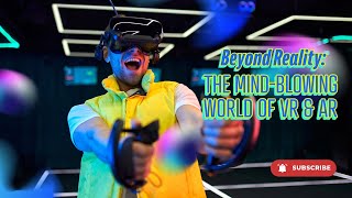 Beyond Reality: The Mind-Blowing World of VR & AR 🤯 #vr #augmentedreality  #technology