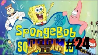 Spongebob Doom II Mod - Level 24 (Tentacle Acres) Gameplay