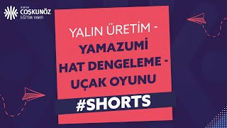 Yamazumi Hat Dengeleme- Uçak Oyunu