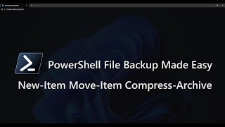 Famous PowerShell File Backup Made Easy New Item, Move Item and Compress Archive Tutorial Profile
