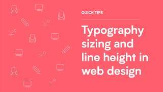 Typography sizing and line height in web design screenshot 3