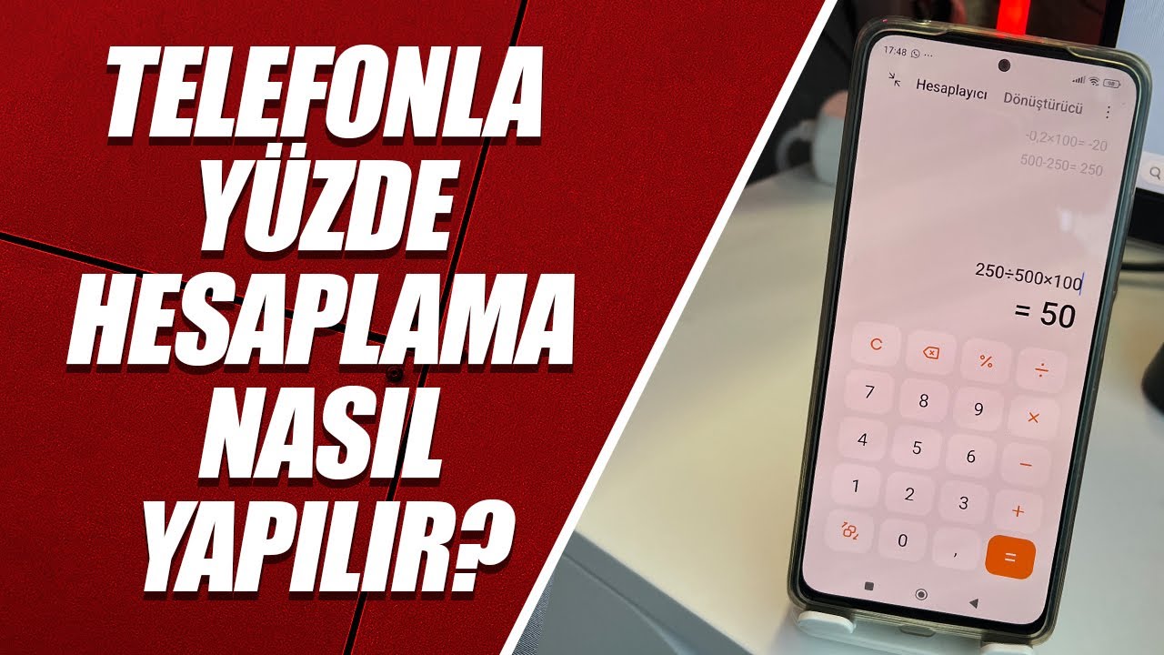 TELEFONDA YÜZDE HESAPLAMA – CEP TELEFONU İLE YÜZDE NASIL HESAPLANIR?