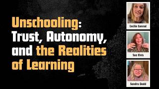 S2E2 | Unschooling: Trust, Autonomy, and the Realities of Learning