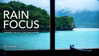 RAIN FOCUS | Ambient Music for Deep Work in Rainy Ishigaki Island