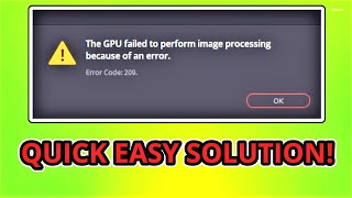 Davinci Resolve GPU Problems Solved! Error Code 209