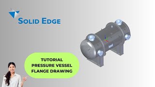Part - 4; Flange Modelling (Detail Drawing of Pressure Vessel)
