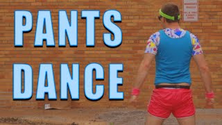Pants Dance