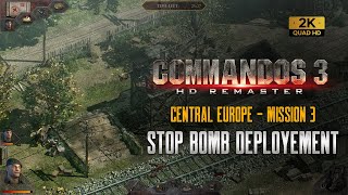 Commandos 3 HD | Mission 3 | CENTRAL EUROPE | Stop bomb deployement | Easy Walkthrough (1440p) screenshot 3