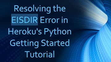 Resolving the EISDIR Error in Heroku