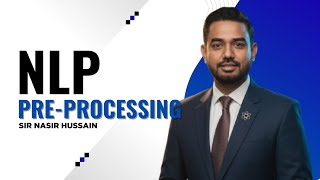 NLP Pre-Processing in Python | Text Cleaning | Batch 17 | AI & Data Science | Sir Nasir Hussain