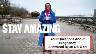 Stay Amazing with NewYork-Presbyterian: Pregnancy with Dr. Laura Riley