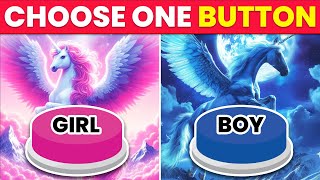 Choose One Button! 😱 BOY or GIRL Edition 🔵🔴