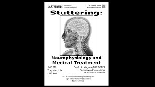 Gerald Maguire M.D.,   Stuttering: Neurophysiology and Medical Treatment