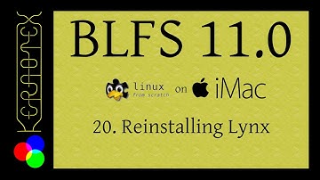 20: Reinstalling Lynx - BLFS 11.0 on iMac