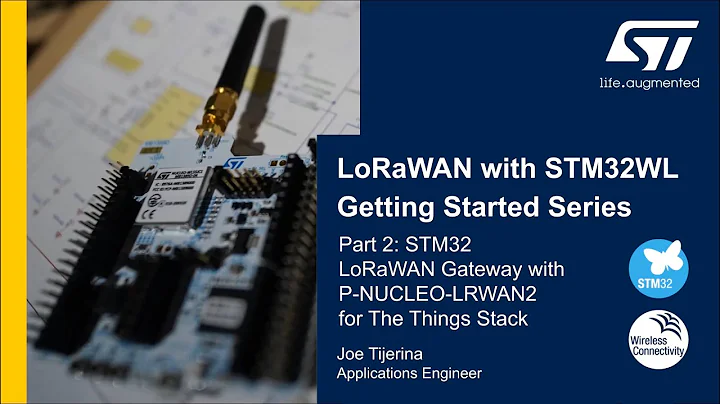 LoRaWAN with STM32 Getting Started: Part 2, STM32 LoRaWAN Gateway for The Things Stack