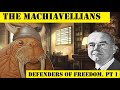 The longhouse explores the machiavellians pt 1