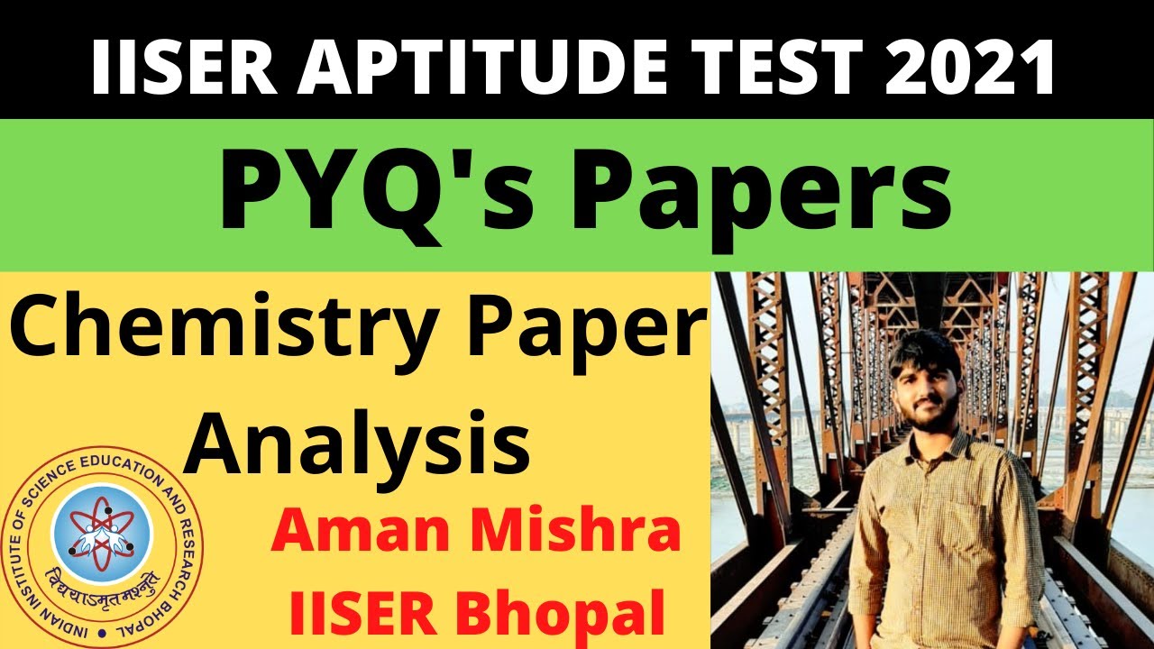 important-chapters-of-chemistry-for-iiser-aptitude-test-2021-chemistry-section-analysis