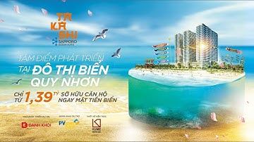 Tư Vấn Sa Bàn Chi Tiết Dự Án Takashi Ocean Suite KỲ CO QUY NHƠN - 0562.578.660