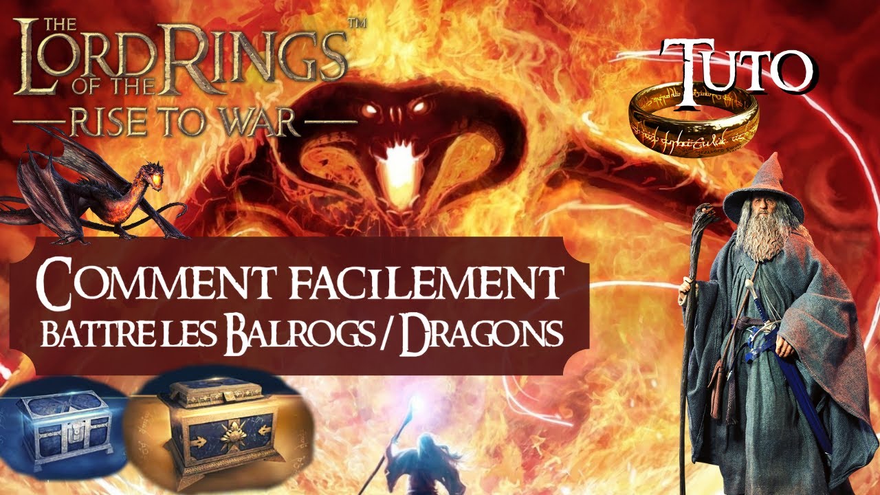 🐲COMMENT FACILEMENT BATTRE BALROGS & DRAGONS | LOTR RISE TO WAR GUIDE ...