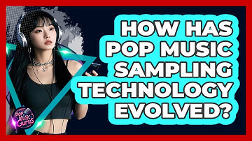 How Has Pop Music Sampling Technology Evolved? - Pop Music Gurus