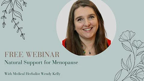 Free Webinar | Menopause Support with Medical Herbalist Wendy Kelly | Napiers The Herbalists