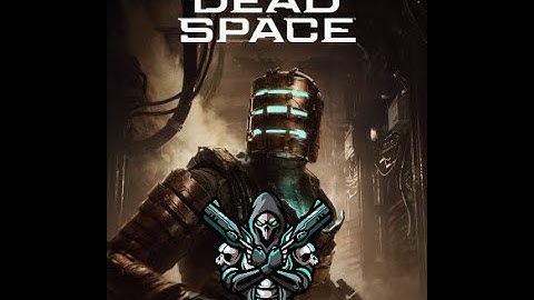 Dead space 2023 chapter 8: Search and rescue (No commentary)