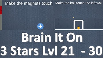 [3 Stars] [Lvl 21 - 30] Brain It On! - Physics Puzzles - Read DESCRIPTION!!!